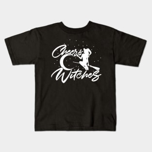 Cheers Witches Kids T-Shirt